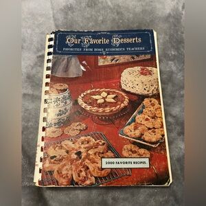 Our Favorite Desserts From Home Economics Teachers Spiral Bound Cookbook 1967